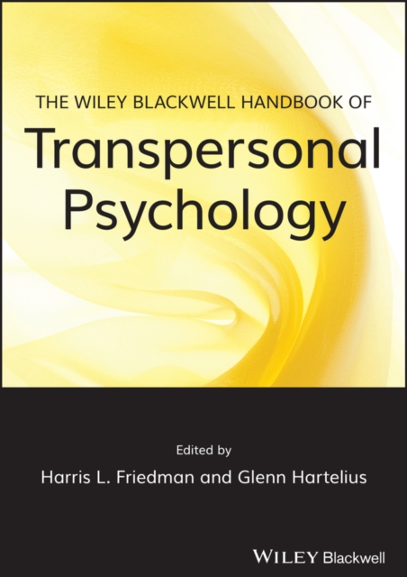 Wiley-Blackwell Handbook of Transpersonal Psychology