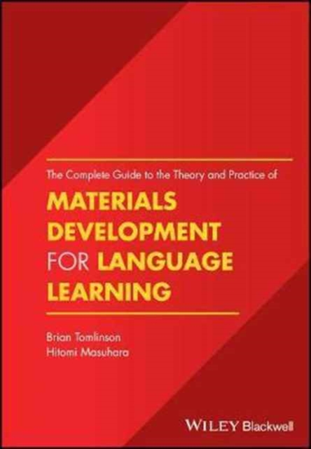 Complete Guide to the Theory and Practice of Materials Development for Language Learning