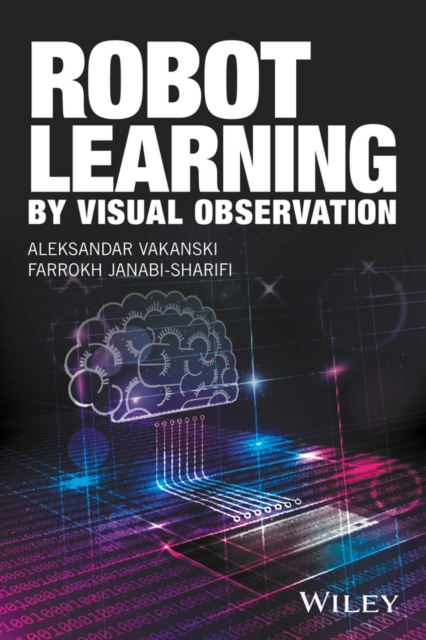 Robot Learning by Visual Observation