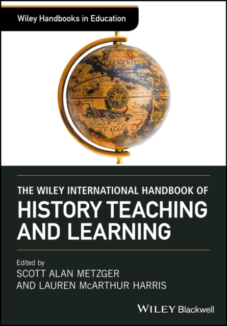 Wiley International Handbook of History Teaching and Learning