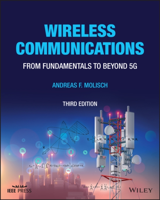 Wireless Communications 3rd Edition: From Fundamen tals to Beyond 5G