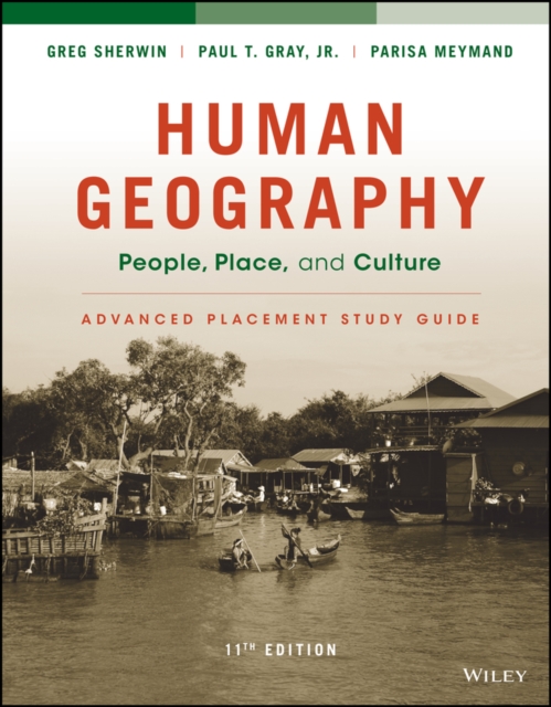 Human Geography: People, Place, and Culture, 11e Advanced Placement Edition (High School) Study Guide