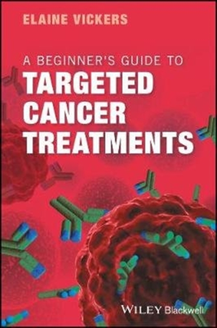 Beginner's Guide to Targeted Cancer Treatments