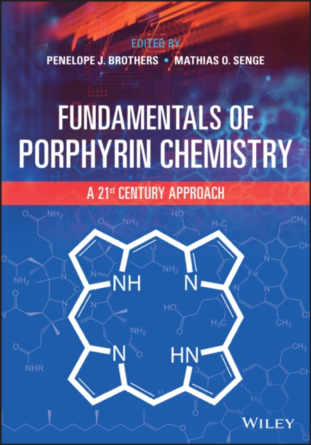Fundamentals of Porphyrin Chemistry