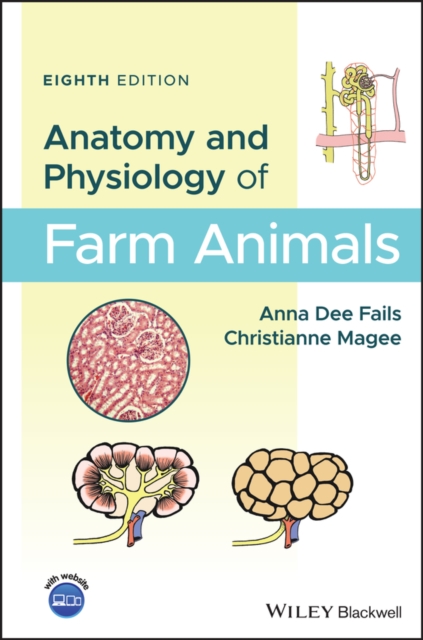 Anatomy and Physiology of Farm Animals 8e
