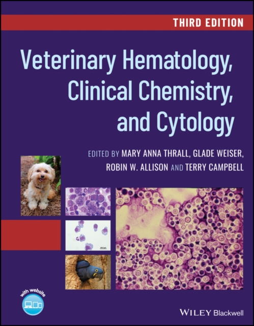 Veterinary Hematology, Clinical Chemistry, and Cytology