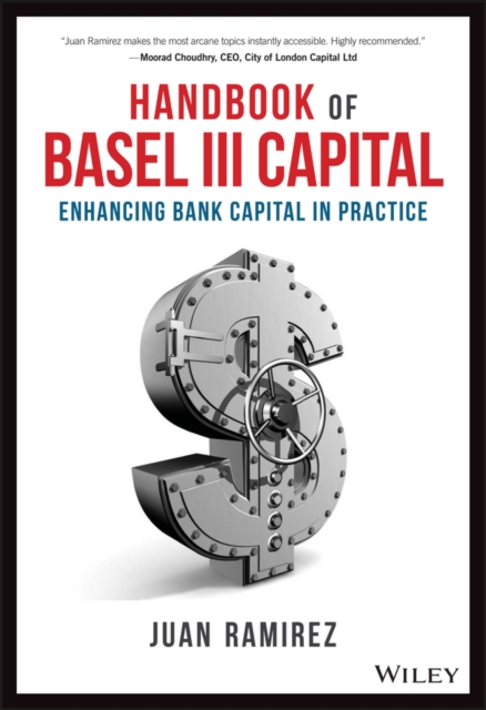 Handbook of Basel III Capital