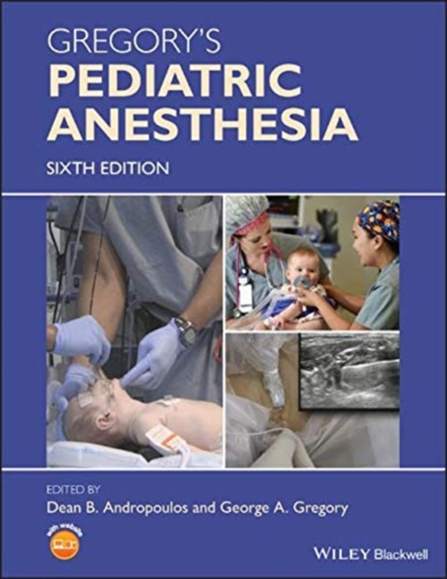 Gregory's Pediatric Anesthesia