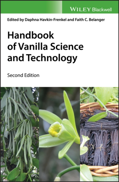 Handbook of Vanilla Science and Technology, Second  Edition