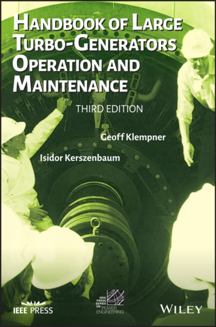 Handbook of Large Turbo-Generator Operation and Maintenance