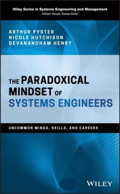 Paradoxical Mindset of Systems Engineers - Uncommon Minds, Skills, and Careers