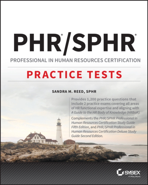 PHR and SPHR Professional in Human Resources Certification Complete Practice Tests