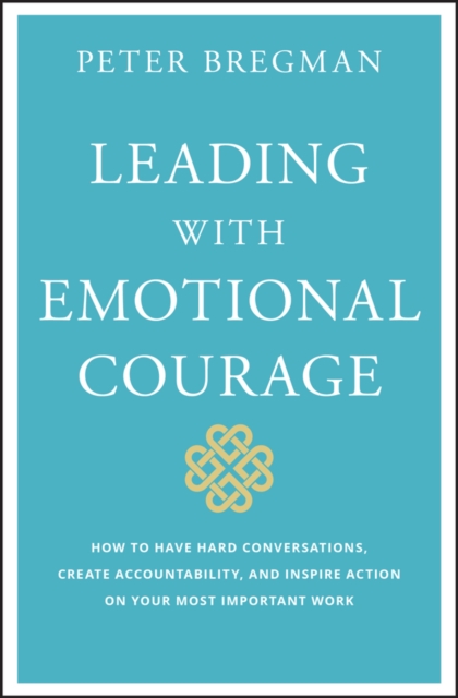 Leading With Emotional Courage