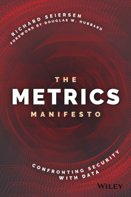 Metrics Manifesto: Confronting Security with D ata