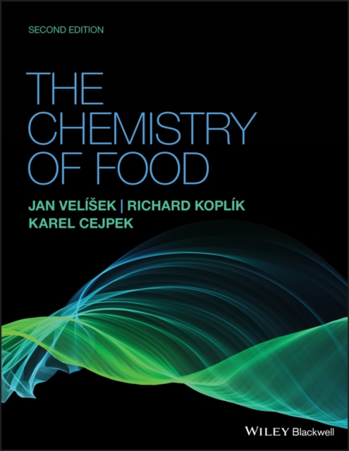 Chemistry of Food, Second Edition