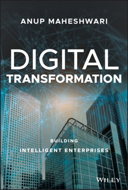Digital Transformation - Building Intelligent Enterprises