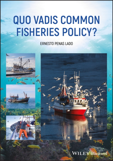 Quo Vadis Common Fisheries Policy?