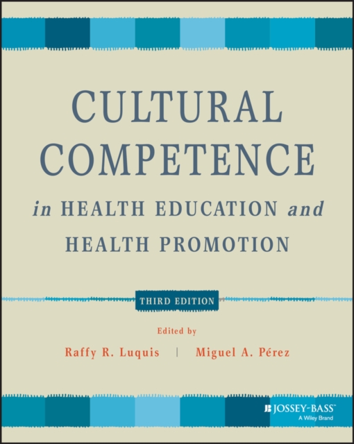 Cultural Competence in Health Education and Health  Promotion, 3rd Edition