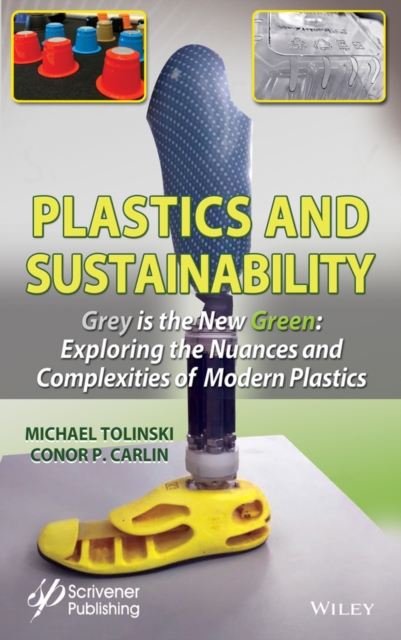 Plastics and Sustainability Grey is the New Green