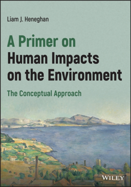 Primer on Human Impacts on the Environment: The Conceptual Approach