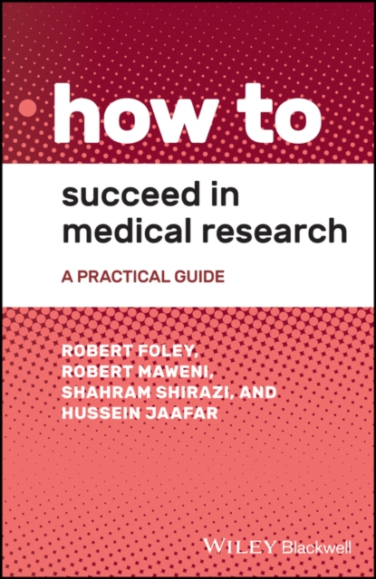 How to Succeed in Medical Research