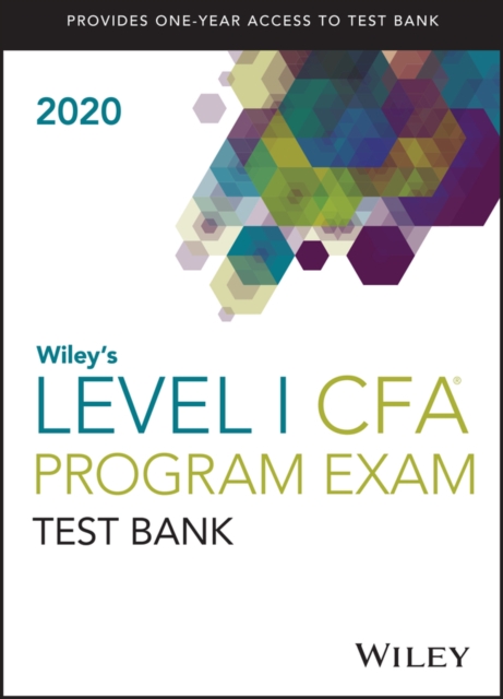 Wiley's Level I CFA Program Study Guide + Test Bank 2020