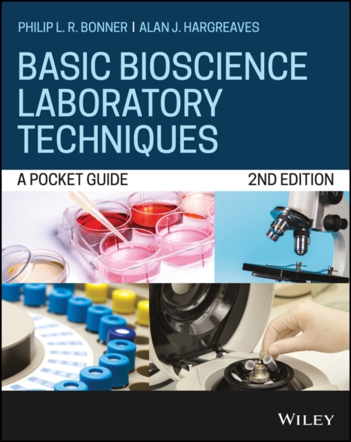 Basic Bioscience Laboratory Techniques: A Pocket G uide, 2nd Edition