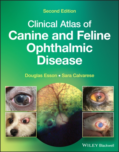 Clinical Atlas of Canine and Feline Ophthalmic Dis ease