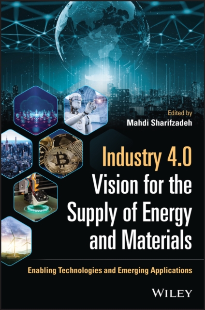 Industry 4.0 Vision for the Supply of Energy and M aterials: Enabling Technologies and Emerging Appli cations