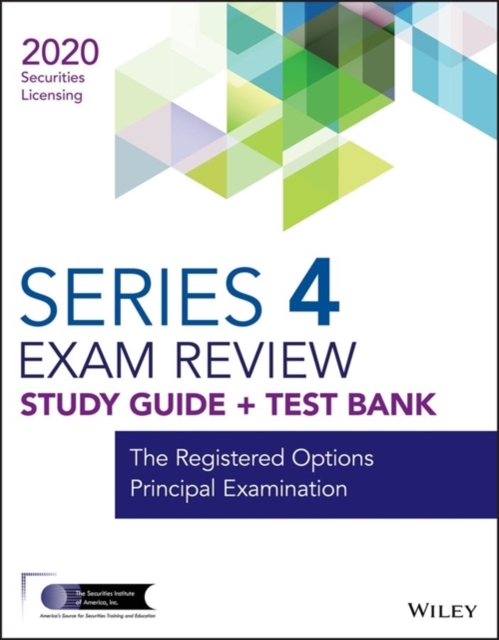 Wiley Series 4 Securities Licensing Exam Review 2020 + Test Bank