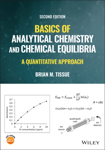 Basics of Analytical Chemistry and Chemical Equilibria - A Quantitative Approach, Second Edition