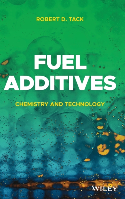 Fuel Additives: Chemistry and Technology