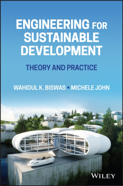Engineering for Sustainable Development: Theory an d Practice