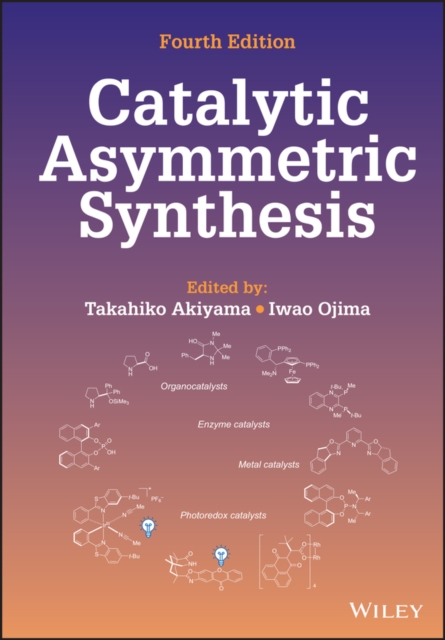 Catalytic Asymmetric Synthesis, Fourth Edition