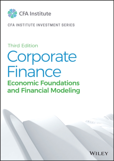 Corporate Finance: A Practical Approach, Third Edi tion