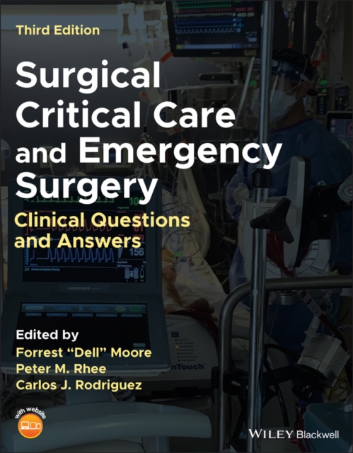 Surgical Critical Care and Emergency Surgery: Clin ical Questions and Answers, 3e