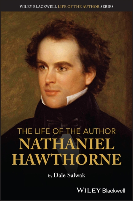 Life of the Author: Nathaniel Hawthorne