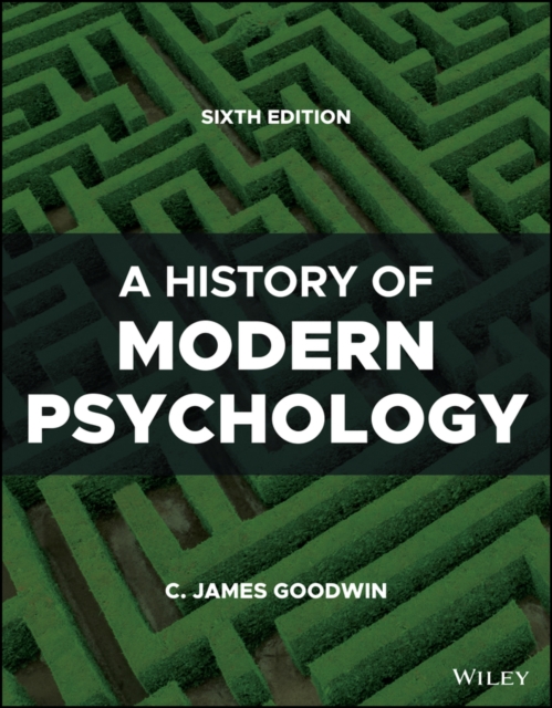 History of Modern Psychology, 6th Edition