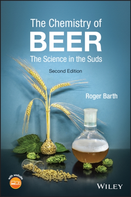 Chemistry of Beer: The Science in the Suds, 2n d Edition