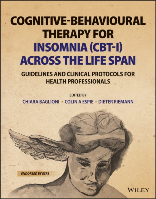 Cognitive-Behavioural Therapy for Insomnia (CBT-I)  Across the Life Span: Guidelines and Clinical Pro tocols for Health Professionals