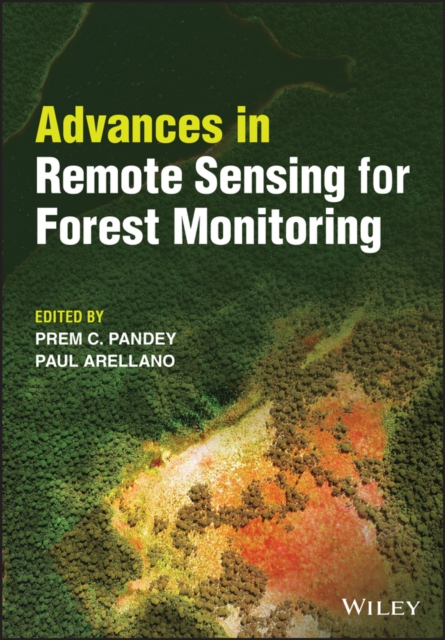 Advances in Remote Sensing for Forest Monitoring