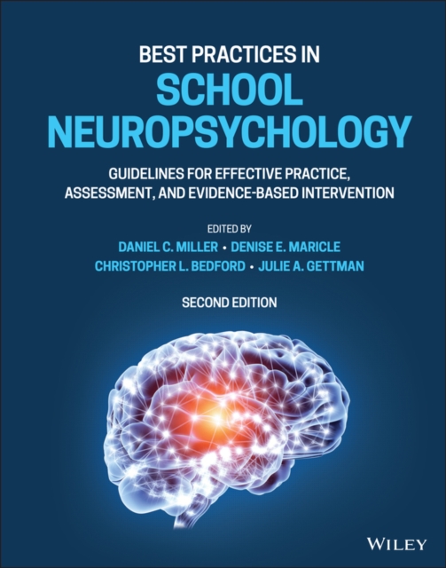 Best Practices in School Neuropsychology: Guidelin es for Effective Practice, Assessment, and Evidenc e-Based Intervention