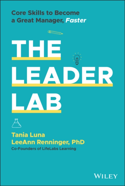 Leader Lab - Core Skills to Become a Great Manager, Faster