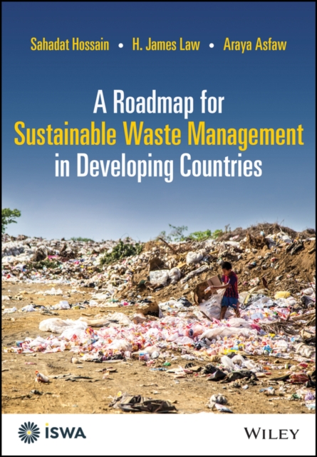 Waste Crisis: Roadmap for Sustainable Waste Ma nagement in Developing Countries