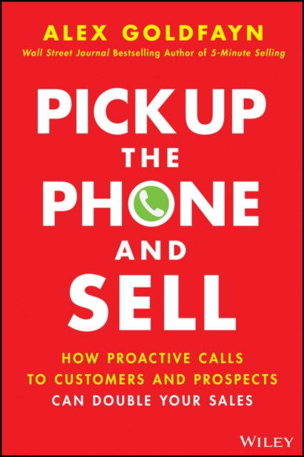 Pick Up The Phone and Sell