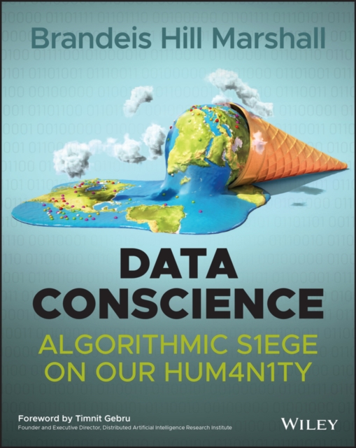 Data Conscience: Algorithmic Siege on Our Humanity