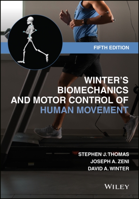 Winter's Biomechanics and Motor Control of Human M ovement, Fifth Edition