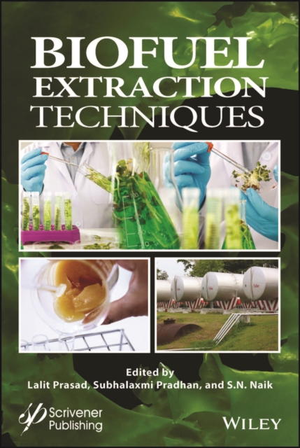 Biofuel Extraction Techniques: Biofuels, Solar, an d Other Technologies