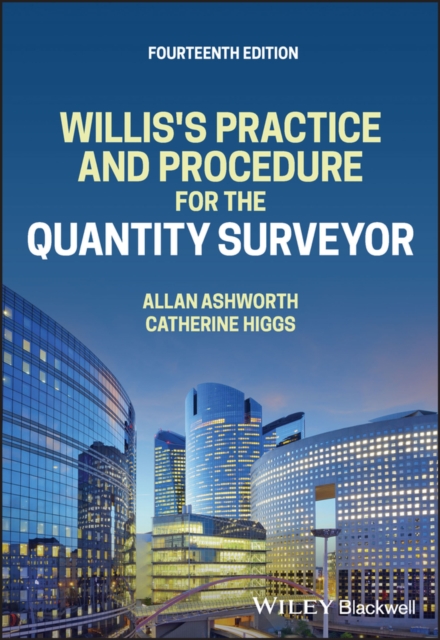Willis's Practice and Procedure for the Quantity S urveyor, 14th Edition