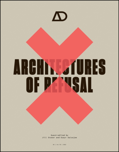 Architectures of Refusal